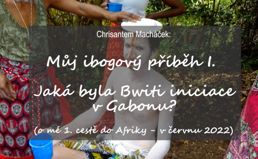 Iniciace do tradice Bwiti v Gabonu